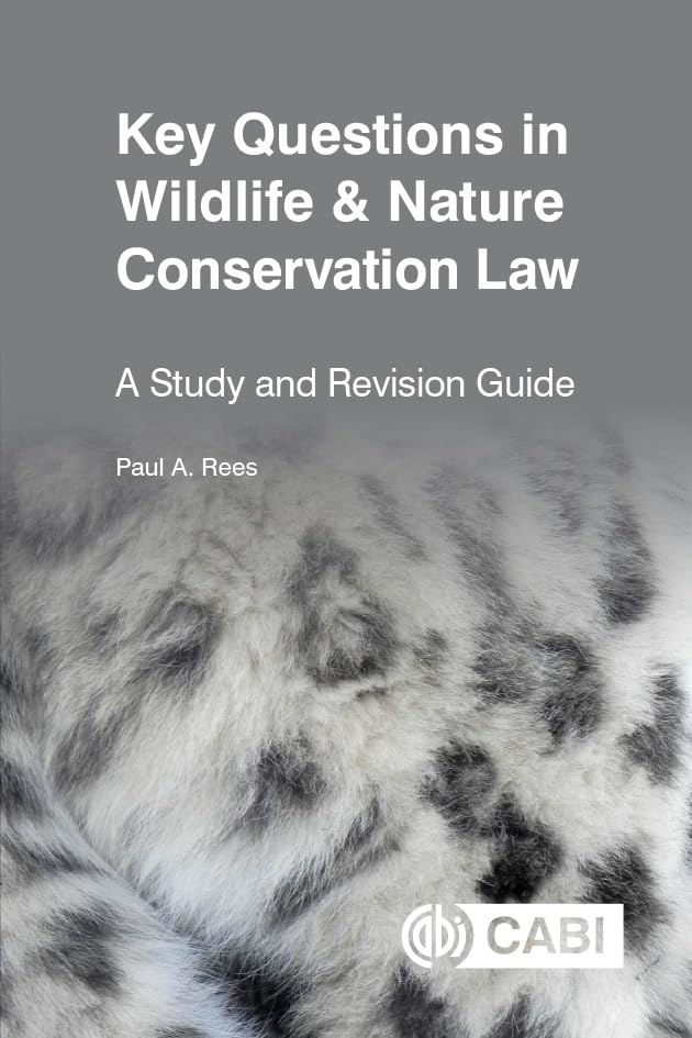 Key Questions in Wildlife & Nature Conservation Law : A study and revision guide