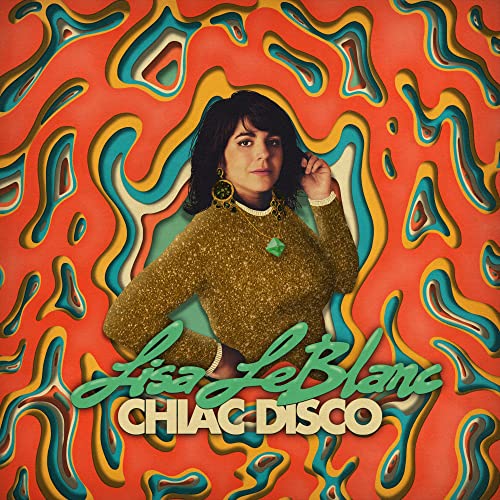 Lisa LeBlanc album cover: portrait with swirling orange and teal background.