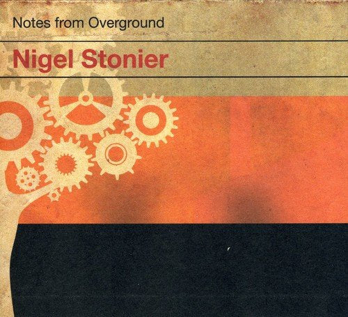 CD cover for Nigel Stonier’s “Notes From Overground” with gear imagery.