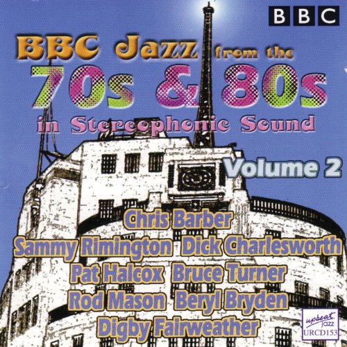 CD cover for “BBC Jazz from the 70s & 80s Vol 2” featuring artists’ names.