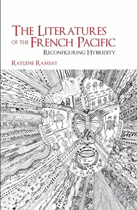 The Literatures of the French Pacific : Reconfiguring Hybridity : 32