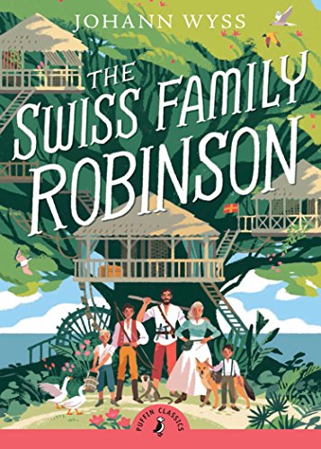 The Swiss Family Robinson: Abridged Edition (Puffin Classics)