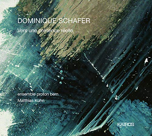 CD cover for Dominique Schafer’s “Vers une présence réelle…”, abstract teal artwork.