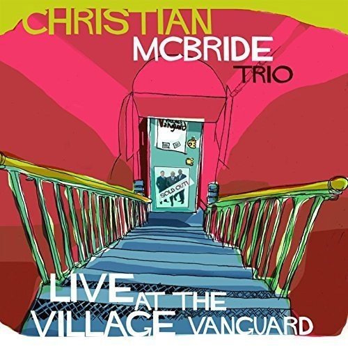 Album cover for Christian McBride Trio’s “Live at the Village Vanguard.”