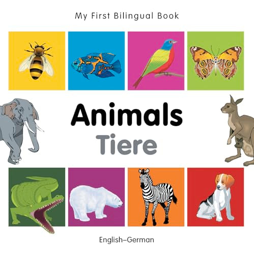 My First Bilingual Book?Animals (English?German)