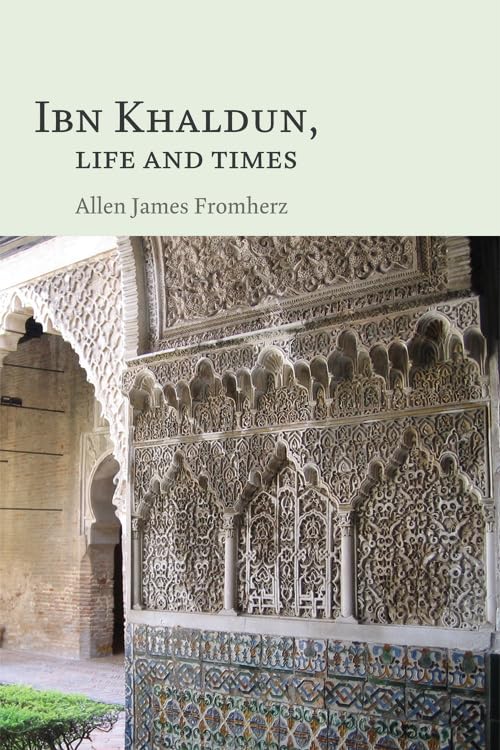 Ibn Khaldun : Life and Times