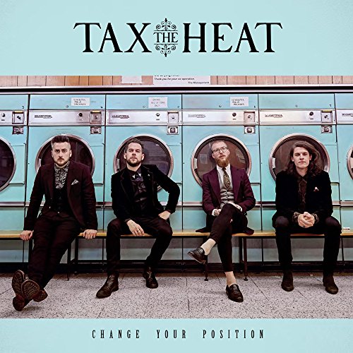 Album cover: Tax The Heat band seated before vintage washing machines.