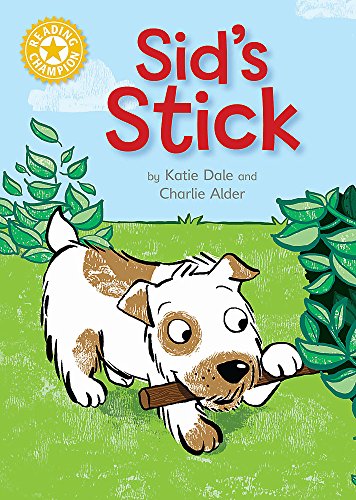 Sid's Stick: Independent Reading Yellow 3 (Reading Champion)