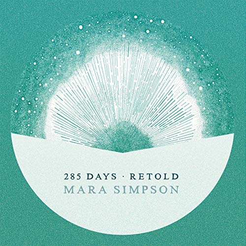 CD cover for Mara Simpson’s “285 Days Retold” with abstract teal design.