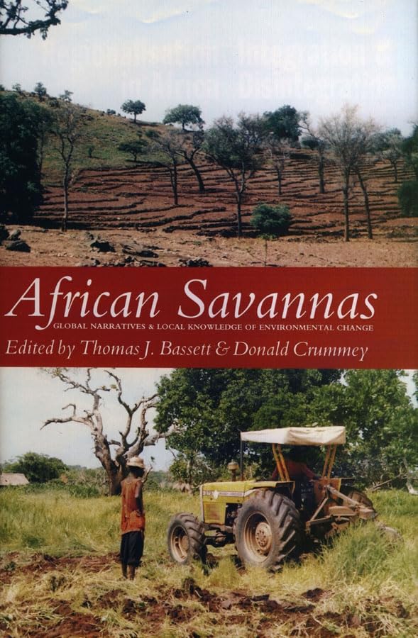 African Savannas: Global Narratives and Local Knowledge of Environmental Change