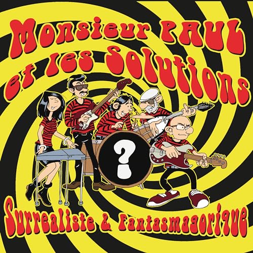 Cartoon band illustration with swirling background, album cover for Monsieur Paul Et Les Solutions.