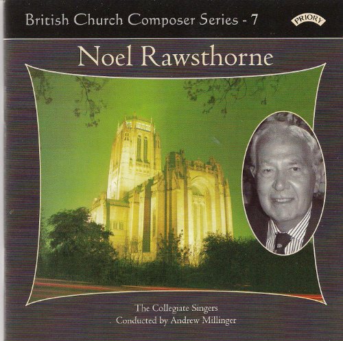 CD cover for Noel Rawsthorne’s church music, featuring a church and portrait.