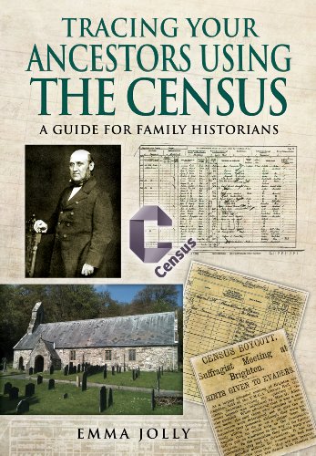 Tracing Your Ancestors Using the Census: A Guide for Family Historians (Family History (Pen & Sword))