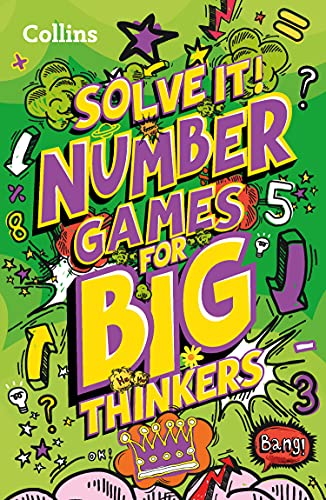Number games for big thinkers : More Than 120 Fun Puzzles for Kids Aged 8 and Above