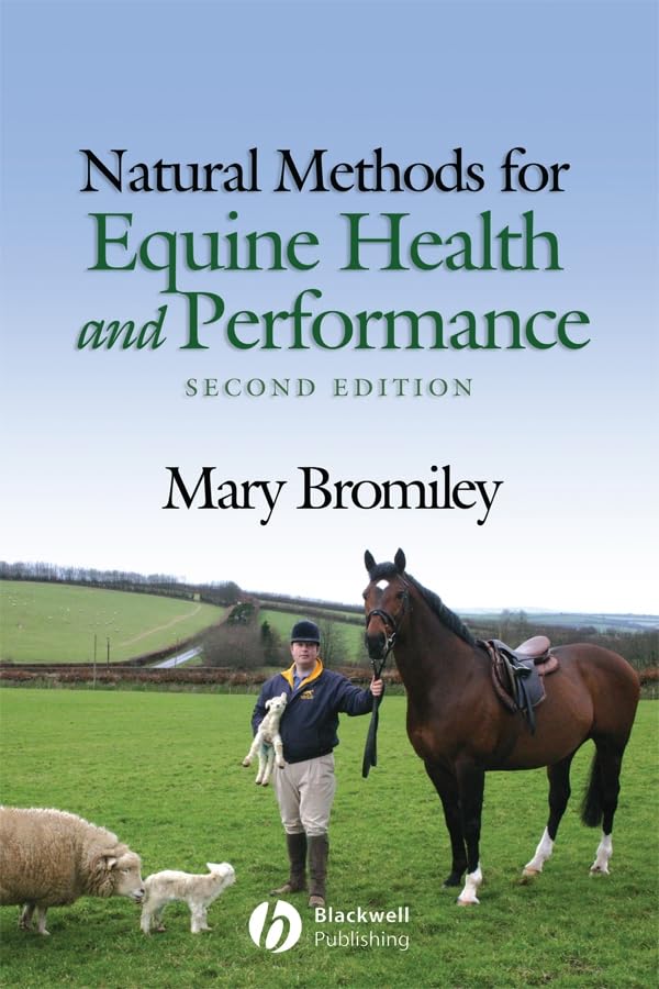 Natural Methods for Equine Health and Performance (2nd Revised edition)