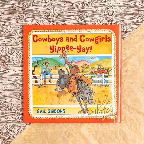 Cowboys and Cowgirls : Yippee-Yay!