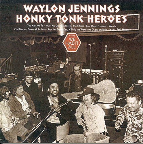 Waylon Jennings “Honky Tonk Heroes” CD cover, sepia-toned group photo.