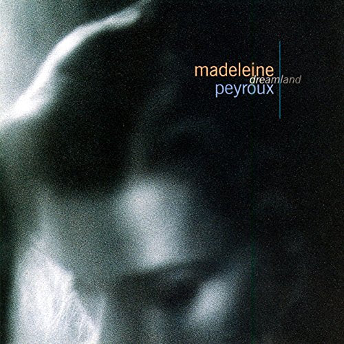 CD cover for Madeleine Peyroux’s “Dreamland” with a blurred, dark portrait.
