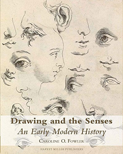 Drawing and the Senses : An Early Modern History