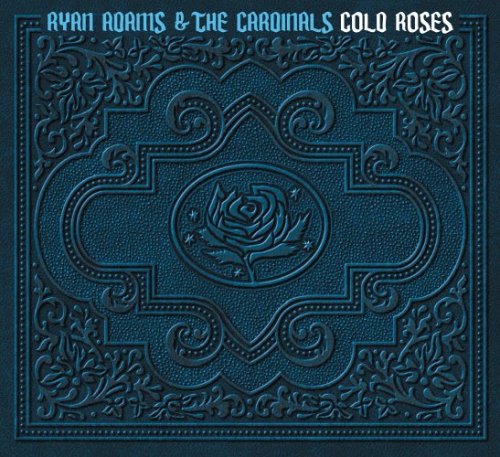 Blue album cover for Ryan Adams & The Cardinals’ “Cold Roses” with a rose.