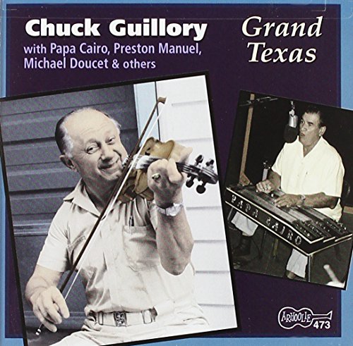 CD cover for Chuck Guillory’s “Grand Texas” featuring musicians with instruments.