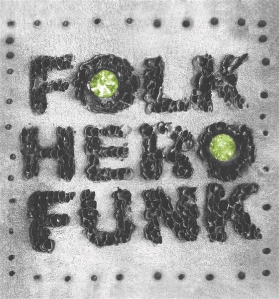 Album cover for "Folk Hero Funk" with textured letters and green gems.