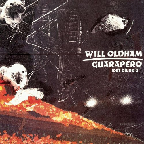 CD cover for Will Oldham’s “Guarapero: Lost Blues 2” with animal imagery.