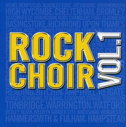CD cover for “Rock Choir: Vol1” with yellow text on blue background.