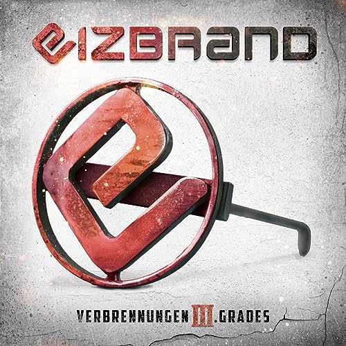 CD cover for Eizbrand’s “Verbrennungen 3. Grades” featuring a red, metallic logo.