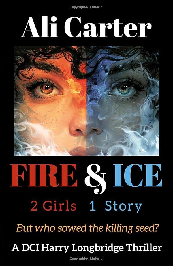 Fire & Ice : 2 Girls, 1 Story. But who sowed the killing Seed?