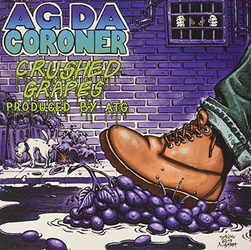 Album cover for Ag Da Coroner’s “Crushed Grapes” featuring a boot and grapes.