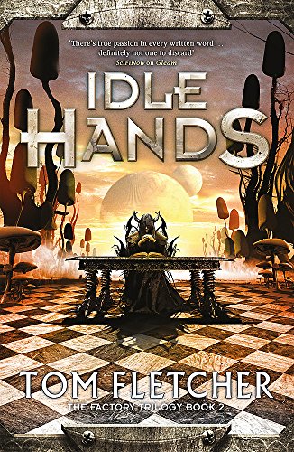 Idle Hands: The Factory Trilogy Book 2