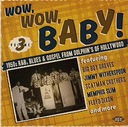 CD cover: "Wow, Wow, Baby!" with 1950s R&B artists’ names and photo.