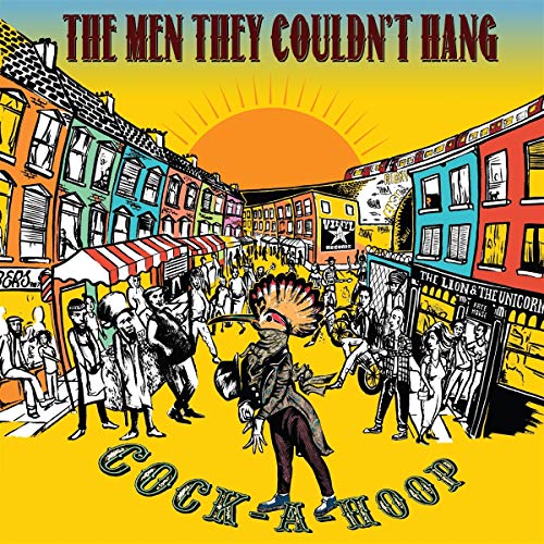 Album cover for "Cock-A-Hoop" by The Men They Couldn't Hang, street scene.