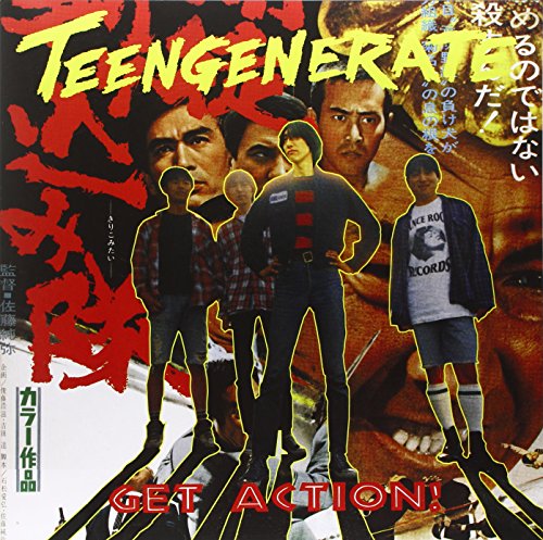 Vinyl album cover for Teengenerate - Get Action, featuring a group portrait.