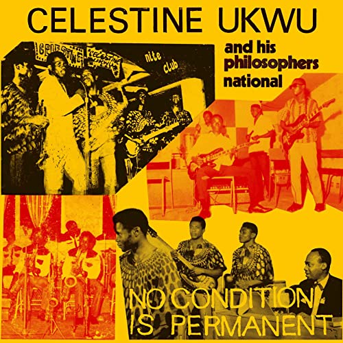 Album cover for Celestine Ukwu’s “No Condition Is Permanent” featuring band photos.