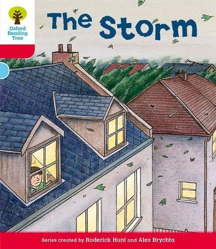 Oxford Reading Tree: Level 4: Stories: The Storm (Oxford Reading Tree, Biff, Chip and Kipper Stories New Edition 2011)