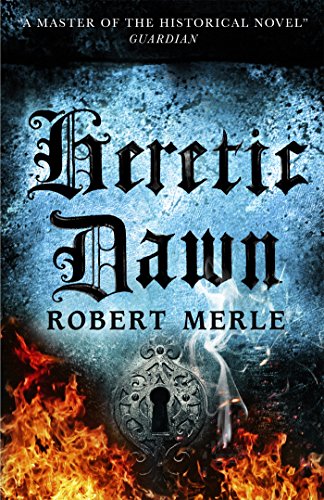 Fortunes of France 3: Heretic Dawn: Fortunes of France: Volume 3