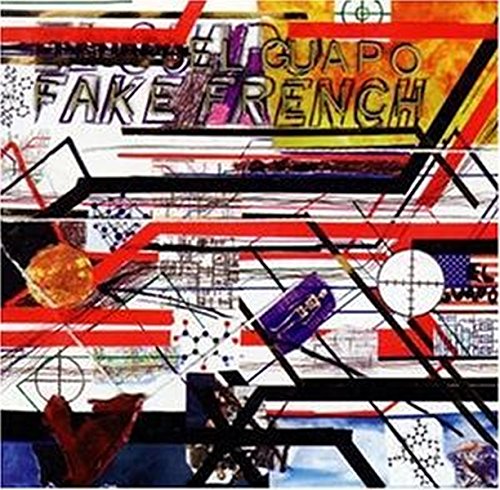 CD cover for El Guapo’s “Fake French” with abstract red and black art.