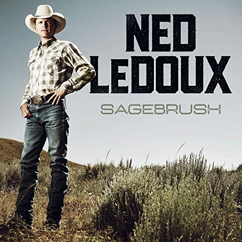 Ned LeDoux album cover: cowboy with text "Sagebrush" over landscape.