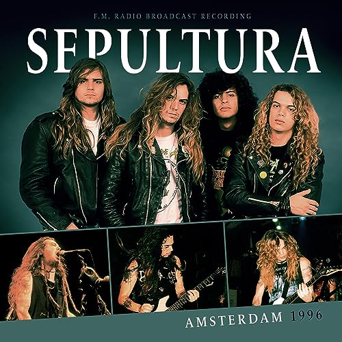 Sepultura band portrait with live performance photos, "Amsterdam 1996" text.