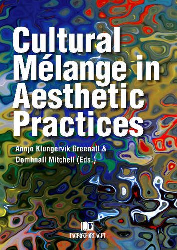 Cultural Mélange in Aesthetic Practices