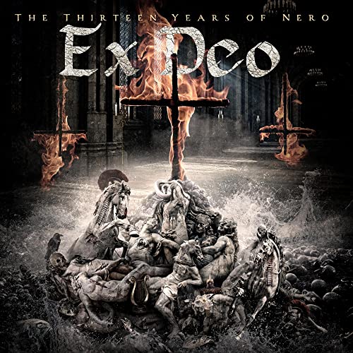 Album cover for Ex Deo’s “The Thirteen Years Of Nero” featuring burning crosses and figures.