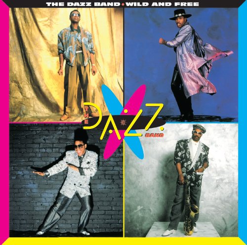 Album cover for Dazz Band’s “Wild and Free” featuring four band members.