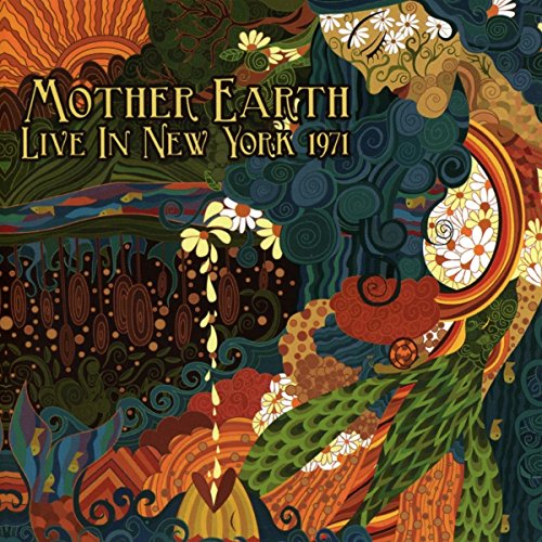 Album cover for "Mother Earth - Live in New York 1971" with floral designs.