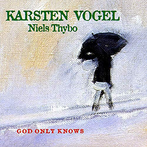 CD cover: painted figure with umbrella, text "Karsten Vogel - God Only Knows".