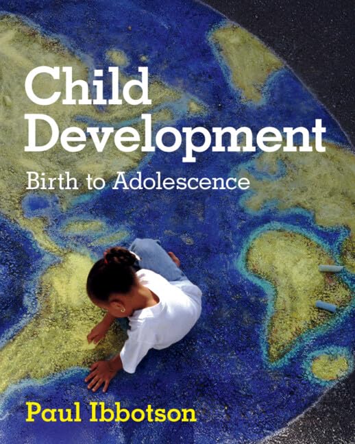 Child Development : Birth to Adolescence