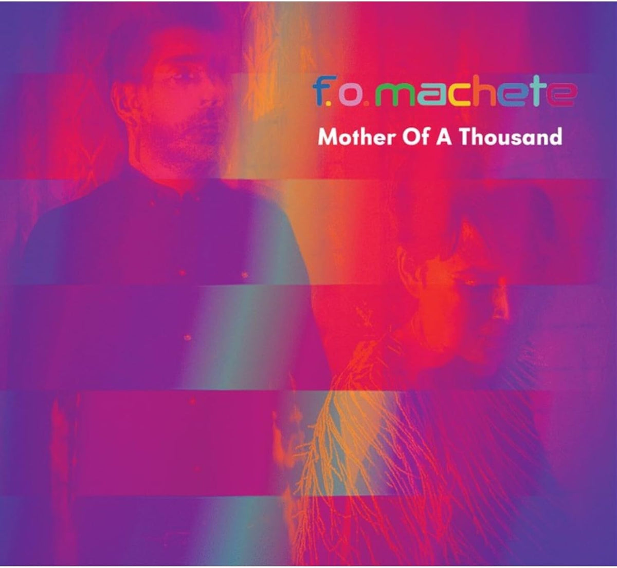 Album cover for F.o. Machete’s “Mother Of A Thousand” with distorted portraits.