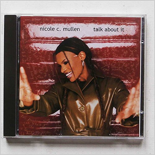 Nicole C. Mullen "Talk About It" CD cover with artist portrait.
