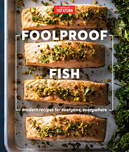 Foolproof Fish: Modern Recipes and Essential Techniques